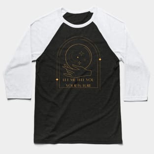 let me tell you your future magic moon Baseball T-Shirt